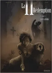 livre la iie rédemption, tome 1 : libre arbitre