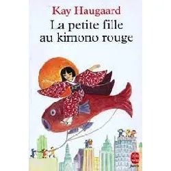 livre la petite fille au kimono rouge
