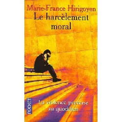 livre le harcèlement moral : la violence perverse au quotidien