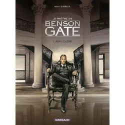 livre le maître de benson gate tome 1 - album - adieu calder