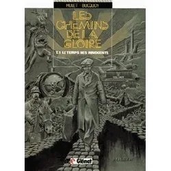 livre les chemins de la gloire tome 1 - album - le temps des innocents