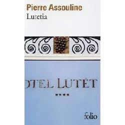 livre lutetia pierre assouline