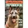 livre mabrouk chien d'une vie