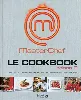 livre masterchef le cookbook saison 2 : les 100 meilleures recettes de l'émission masterchef