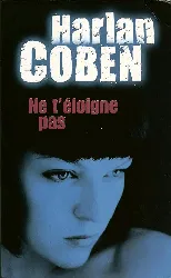 livre ne t éloigne pas