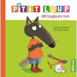 livre p'tit loup dit toujours non