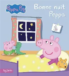 livre peppa pig bonne nuit peppa