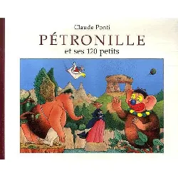 livre pétronille et ses 120 petits