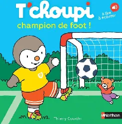 livre t'choupi champion de foot