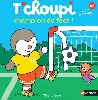 livre t'choupi champion de foot