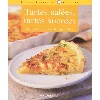 livre tartes salées, sucrées (petits pratique cuis)