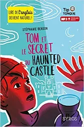 livre tom et le secret du haunted castle - collection tip tongue - a1 découverte - dès 10 ans