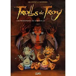 livre trolls de troy, tome 9 : les prisonniers du darshan