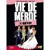 livre vie de merde tome 11 - le mariage