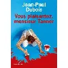 livre vous plaisantez, monsieur tanner