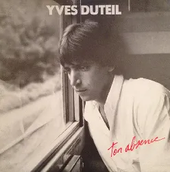 vinyle yves duteil ton absence (1987)
