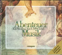 cd abenteuer musik - ein streifzug durch 1000 jahre (1995)