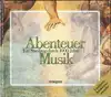 cd abenteuer musik - ein streifzug durch 1000 jahre (1995)