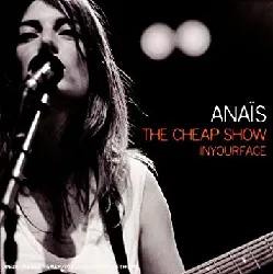 cd anaïs - the cheap show in your face (2006)