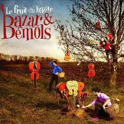 cd bazar & bémols - le fruit du bazar (2015)