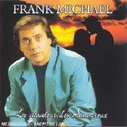 cd frank michael - le chanteur des amoureux (1998)