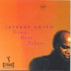 cd jeffery smith (3) - down here below (1999)