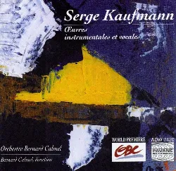 cd kaufmann : instrumental and vocal works. orchestre bernard calmel