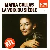 cd maria callas - la voix du siècle