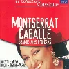 cd montserrat caballé - grands airs d'opéra
