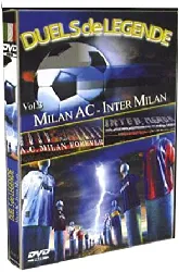 dvd duels de légende - vol.3 - milan ac / inter milan
