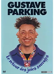 dvd gustave parking - le retour des joies sauvages
