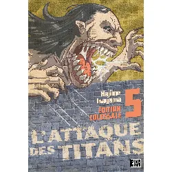 l'attaque des titans edition colossale tome 5 - editions pika