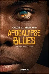 livre apocalypse blues, tome 1 : la saison des ravages