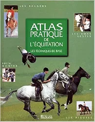 livre atlas pratique de l'équitation. les techniques de base
