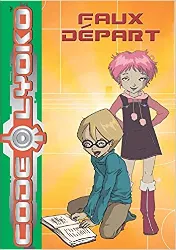 livre code lyoko, tome 4 : faux départ