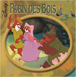 livre disney monde enchanté : robin des bois