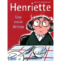 livre henriette, tome 1 : une envie de trop