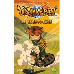 livre inazuma eleven, tome 1 : le face - à - face