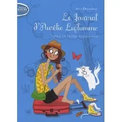 livre le journal d'aurélie laflamme, tome 3 : un été chez ma grand - mère