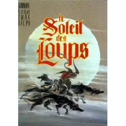 livre le soleil des loups, tome 1