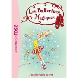 livre les ballerines magiques tome 22 - l'anniversaire secret