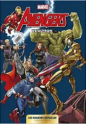 livre marvel: les grandes batailles 01 - avengers vs ultron