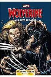 livre marvel: les grandes batailles 06 - wolverine vs dents de sabre