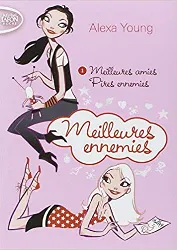 livre meilleures ennemies, tome 1 : meilleures amies, pires ennemies