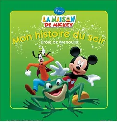 livre mon histoire du soir, mickey drôle de grenouille