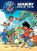 livre paris saint - germain academy dream team, tome 2 : paris do brasil !