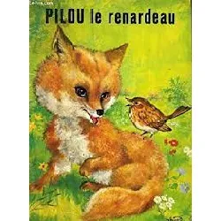 livre pilou le renardeau a de la chance