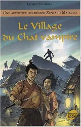 livre une aventure des rônins zenta et matsuzo, tome 4 : le village du chat vampire