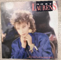 vinyle ...écris ta vie sur moi... - rose laurens (1986)