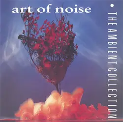 cd art of noise - the ambient collection (1990)